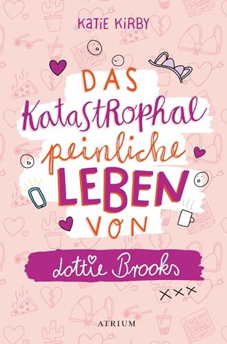 Das katastrophal peinliche Leben von Lottie Brooks von Atrium Verlag