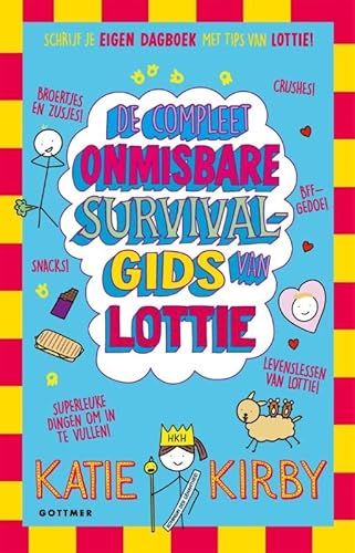 De compleet onmisbare survivalgids van Lottie (Het leven van Lottie, 7) von Gottmer