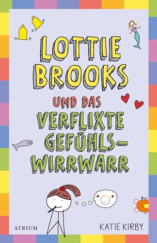 Lottie Brooks und das verflixte Gefühlswirrwarr von Atrium Kinderbuch