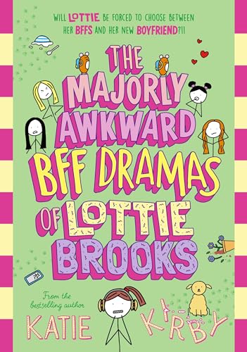 The Majorly Awkward BFF Dramas of Lottie Brooks (Lottie Brooks, 6) von Puffin