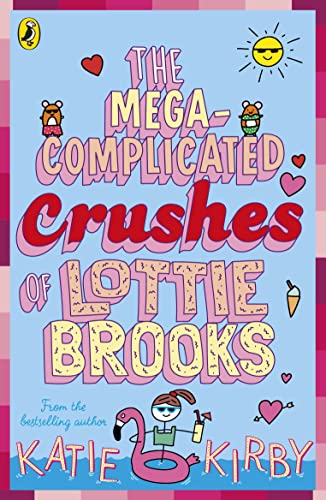 The Mega-Complicated Crushes of Lottie Brooks (Lottie Brooks, 3)