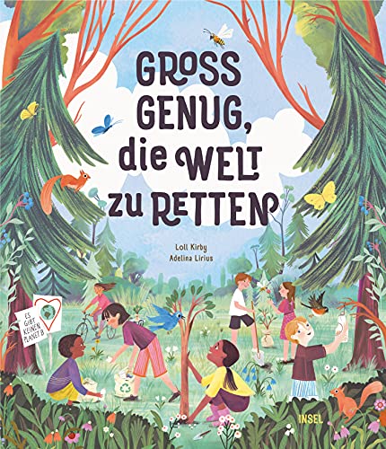 Groß genug, die Welt zu retten: Zwölf wahre Geschichten für kleine Weltretter | Kinderbuch ab 4 Jahre