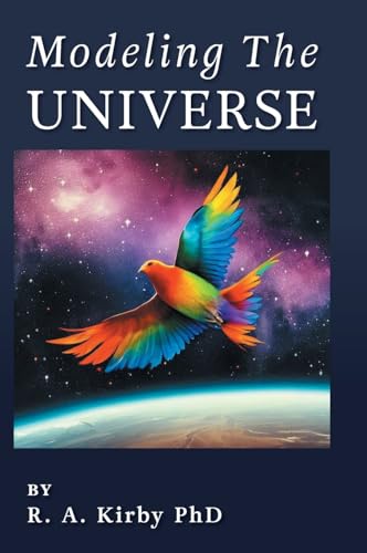 Modeling The Universe: A Journey Home von FriesenPress