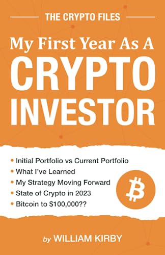 The Crypto Files: My First Year as a Crypto Investor von Independently published
