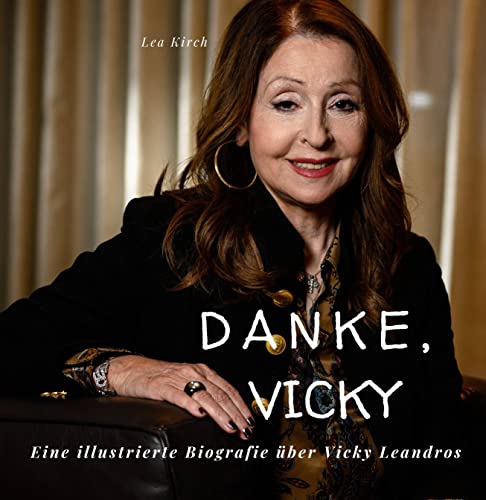 Danke, Vicky: Eine illustrierte Biografie über Vicky Leandros