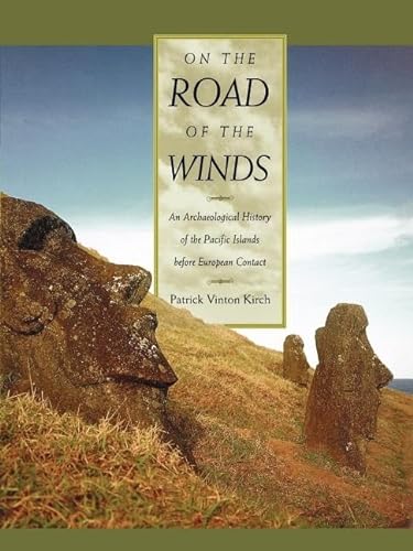 On the Road of the Winds: An Archaeological History of the Pacific Islands before European Contact