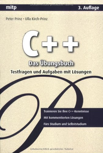C++ - Das Übungsbuch: Testfragen und Aufgaben mit Lösungen
