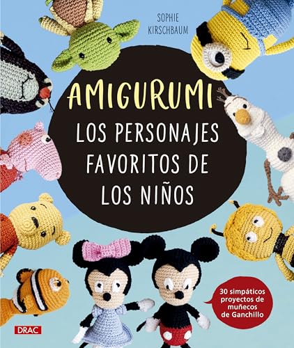 Amigurumi. Los personajes favoritos de los niños: 30 simpáticos proyectos de muñecos de Ganchillo Amigurumi. Los personajes favoritos de los niños: 30 simpáticos proyectos de muñecos de Ganchillo von Editorial El Drac, S.L.