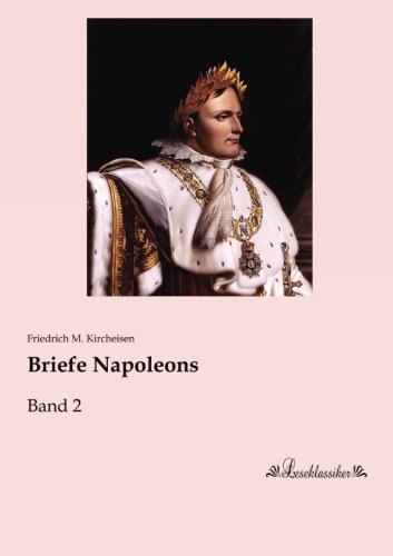 Briefe Napoleons: Band 2