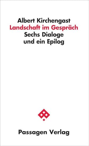 Landschaft im Gespräch: Sechs Dialoge und ein Epilog (Passagen Architektur)