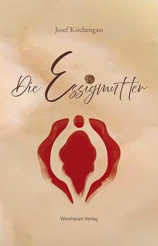 Die Essigmutter Die Essigmutter von Weishaupt