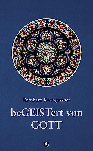 beGEISTert von Gott von Bernardus Verlag