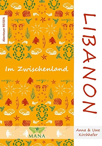 Libanon: Im Zwischenland (Abenteuer REISEN)