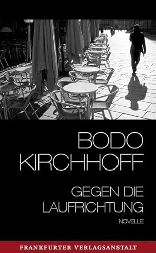 Gegen die Laufrichtung: Novelle