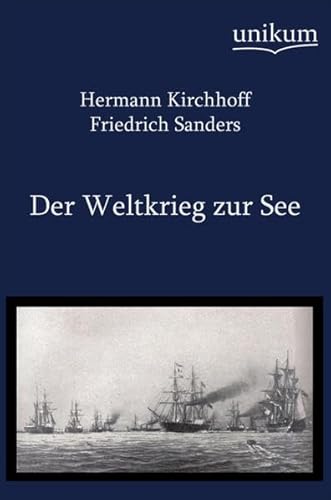Der Weltkrieg zur See (Militärtechnik & Militärgeschichte)