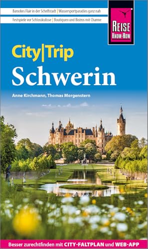 Reise Know-How CityTrip Schwerin: Reiseführer Schwerin mit Stadtplan und kostenloser Web-App von Reise Know-How