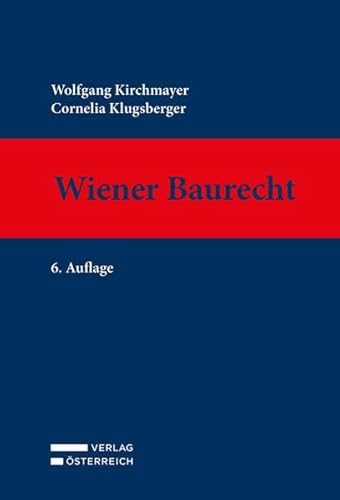 Wiener Baurecht von Verlag Österreich GmbH