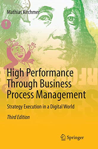 High Performance Through Business Process Management: Strategy Execution in a Digital World von Springer