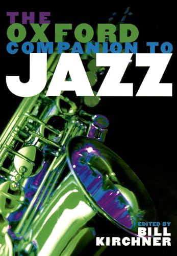 The Oxford Companion to Jazz (Oxford Companions) von Oxford University Press Distribution Services