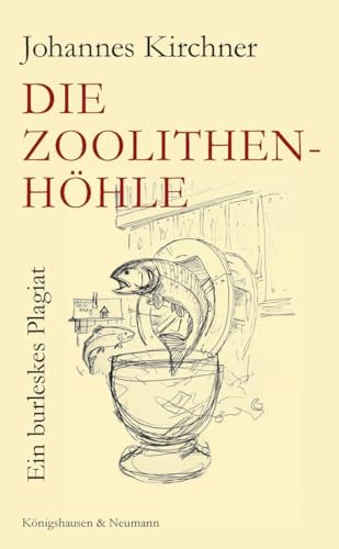 Die Zoolithenhöhle: Ein burleskes Plagiat von Königshausen u. Neumann