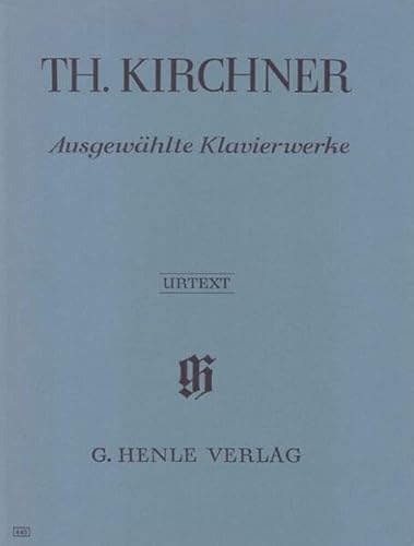 Ausgewählte Klavierwerke: Besetzung: Klavier zu zwei Händen (G. Henle Urtext-Ausgabe)