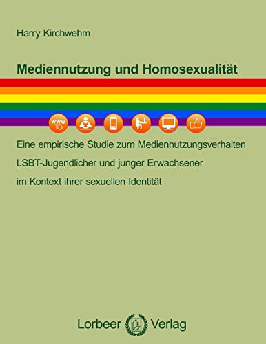 Mediennutzung und Homosexualität: Eine empirische Studie zum Mediennutzungsverhalten LSBT-Jugendlicher und junger Erwachsener im Kontext ihrer sexuellen Identität Mediennutzung und Homosexualität: Eine empirische Studie zum Mediennutzungsverhalten LSBT-Jugendlicher und junger Erwachsener im Kontext ihrer sexuellen Identität