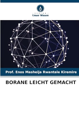 BORANE LEICHT GEMACHT: DE BORANE LEICHT GEMACHT: DE von Verlag Unser Wissen