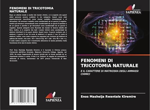 FENOMENI DI TRICOTOMIA NATURALE: E IL CARATTERE DI MATRIOSKA DEGLI AMMASSI CHIMICI FENOMENI DI TRICOTOMIA NATURALE: E IL CARATTERE DI MATRIOSKA DEGLI AMMASSI CHIMICI