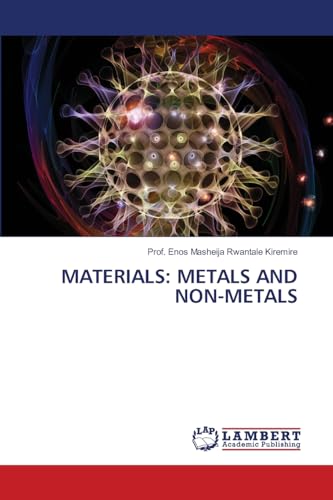 MATERIALS: METALS AND NON-METALS: DE MATERIALS: METALS AND NON-METALS: DE von LAP LAMBERT Academic Publishing