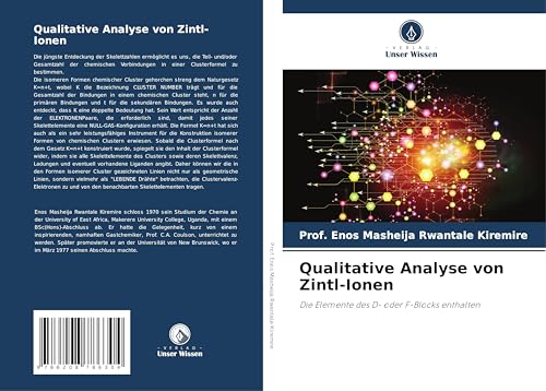 Qualitative Analyse von Zintl-Ionen: Die Elemente des D- oder F-Blocks enthalten Qualitative Analyse von Zintl-Ionen: Die Elemente des D- oder F-Blocks enthalten von Verlag Unser Wissen