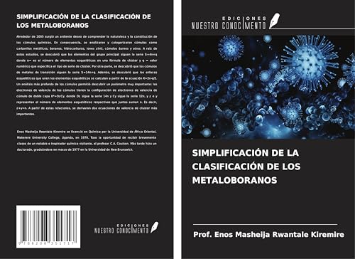 SIMPLIFICACIÓN DE LA CLASIFICACIÓN DE LOS METALOBORANOS SIMPLIFICACIÓN DE LA CLASIFICACIÓN DE LOS METALOBORANOS von Ediciones Nuestro Conocimiento
