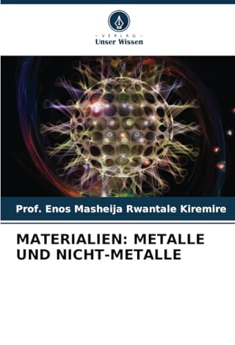 MATERIALIEN: METALLE UND NICHT-METALLE: DE von Verlag Unser Wissen