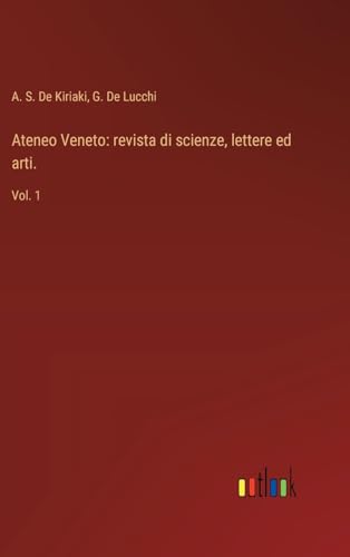 Ateneo Veneto: revista di scienze, lettere ed arti.: Vol. 1