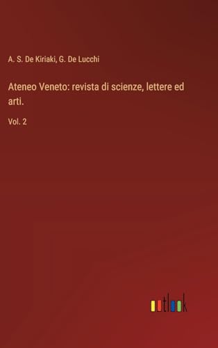 Ateneo Veneto: revista di scienze, lettere ed arti.: Vol. 2 von Outlook Verlag
