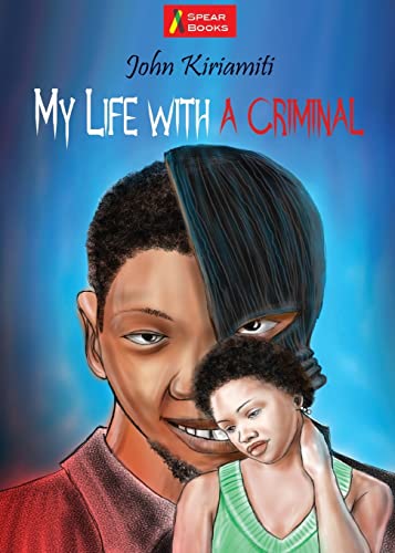 My Life With a Criminal: Milly's Story (Heinemann Frontline Series, Band 8)