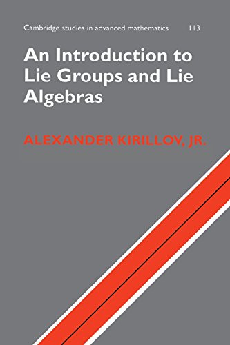 An Introduction to Lie Groups and Lie Algebras (Cambridge Studies in Advanced Mathematics, 113, Band 113) von Cambridge University Press