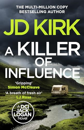 A Killer of Influence (DCI Logan Crime Thrillers, 20) von Canelo Crime