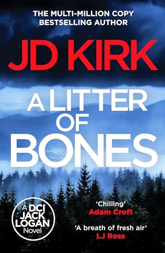 A Litter of Bones (DCI Logan Crime Thrillers)