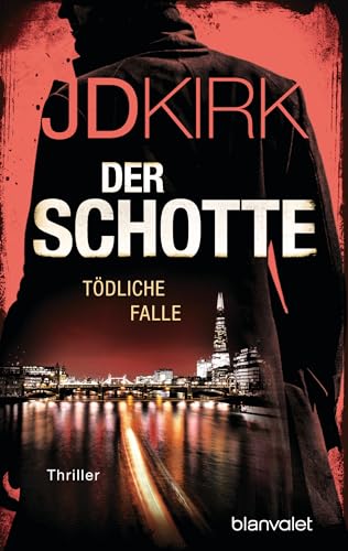 Der Schotte - Tödliche Falle: Thriller (Robert Hoon auf der Jagd, Band 3) von Blanvalet Taschenbuch Verlag