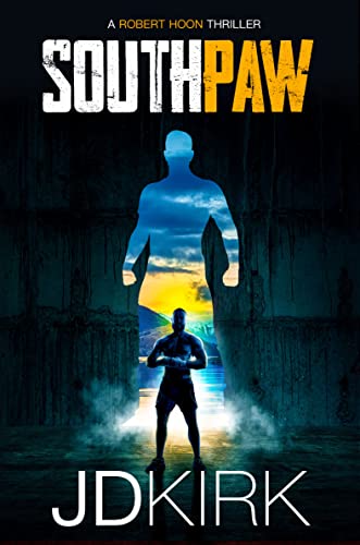 Southpaw: A Robert Hoon Thriller (Robert Hoon Thrillers, Band 2)