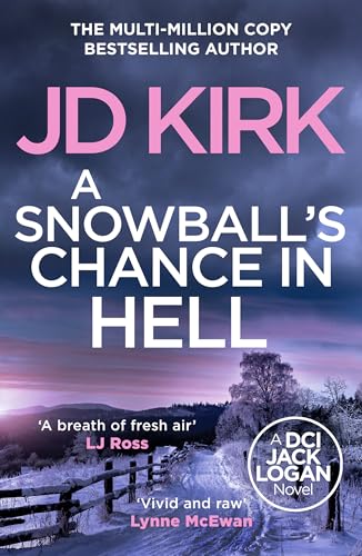 A Snowball's Chance in Hell (DCI Logan Crime Thrillers) von Canelo