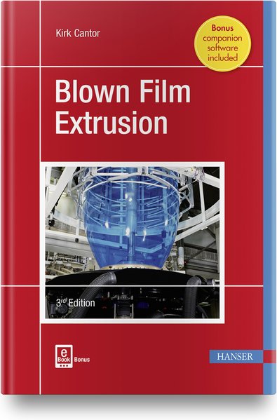 Blown Film Extrusion von Hanser Fachbuchverlag