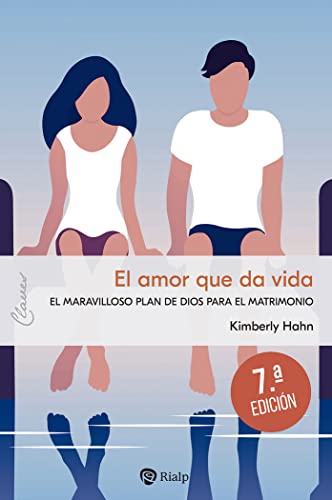 El amor que da vida: El maravilloso plan de Dios para el matrimonio (Claves, Band 54) von Ediciones Rialp, S.A.