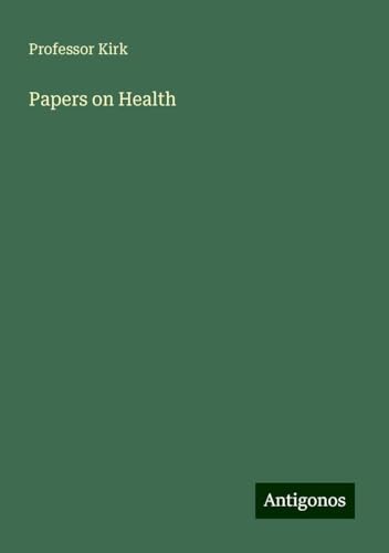 Papers on Health von Antigonos Verlag