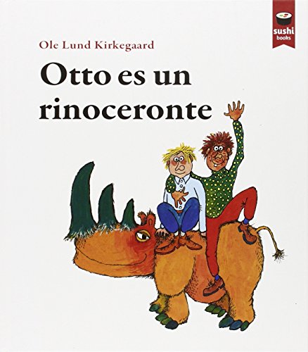 Otto es un rinoceronte von Sushi Books