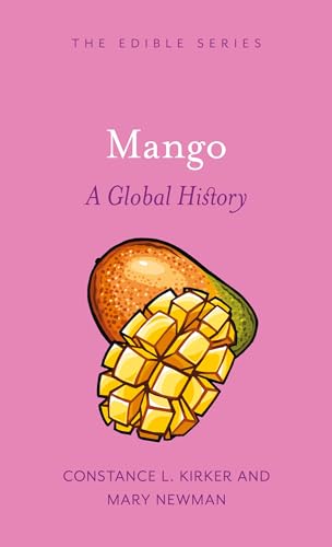 Mango: A Global History (Edible) von Reaktion Books