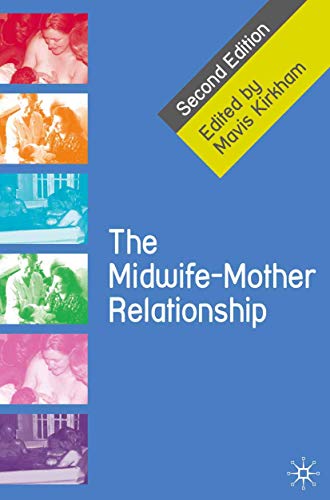 The Midwife-Mother Relationship von Red Globe Press