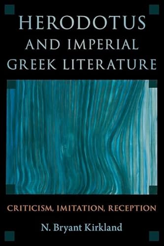 Herodotus and Imperial Greek Literature: Criticism, Imitation, Reception Herodotus and Imperial Greek Literature: Criticism, Imitation, Reception von OUP USA