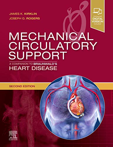 Mechanical Circulatory Support: A Companion to Braunwald's Heart Disease: Expert Consult: Online and Print von Elsevier