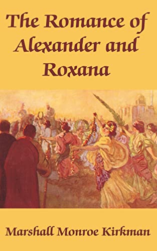 Romance of Alexander and Roxana, The